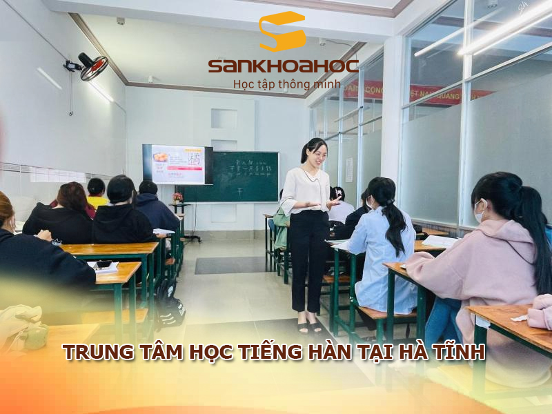 Trung tâm học tiếng Hàn tại Hà Tĩnh