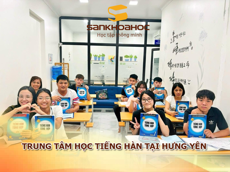 Trung tâm học tiếng Hàn tại Hưng Yên