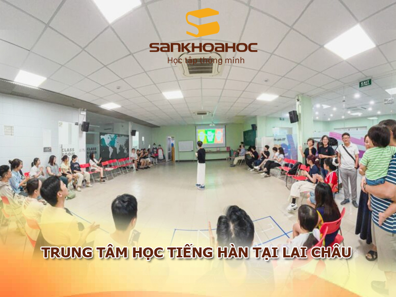 Trung tâm học tiếng Hàn tại Lai Châu