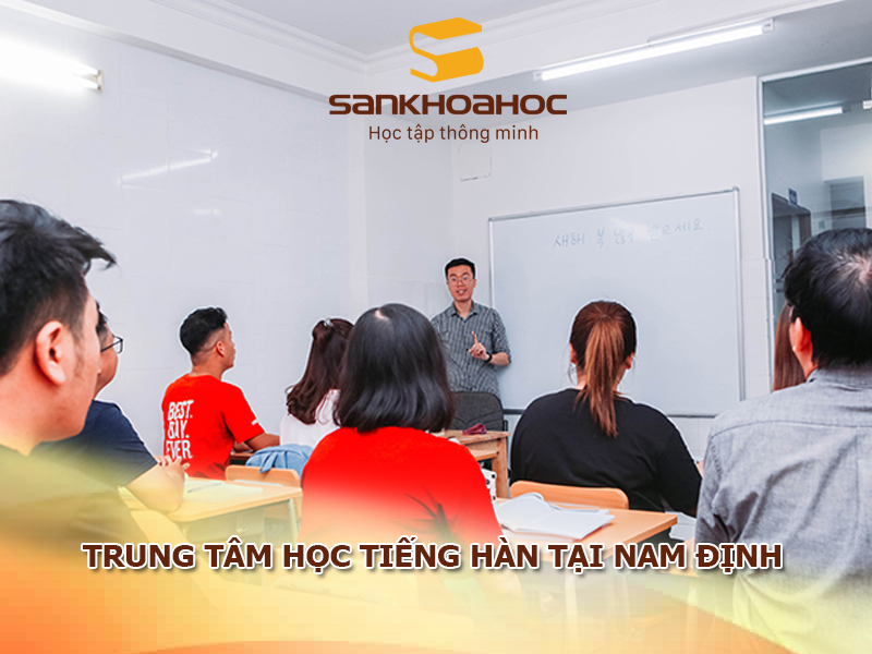 Trung tâm học tiếng Hàn tại Nam Định