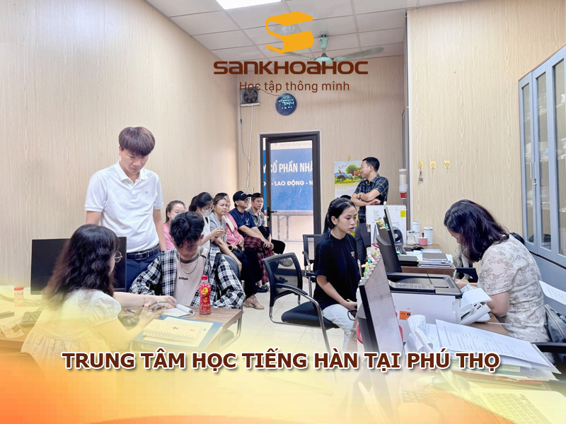 Trung tâm học tiếng Hàn tại Phú Thọ