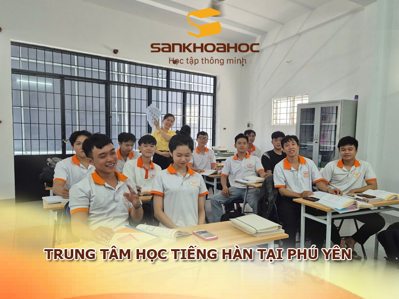 Trung tâm học tiếng Hàn tại Phú Yên