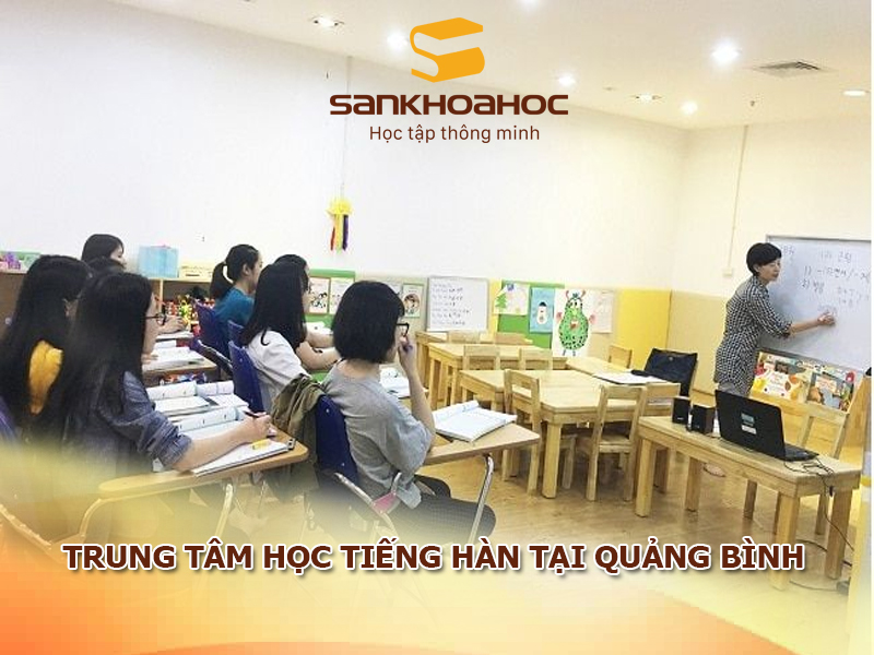 Trung tâm học tiếng Hàn tại Quảng Bình