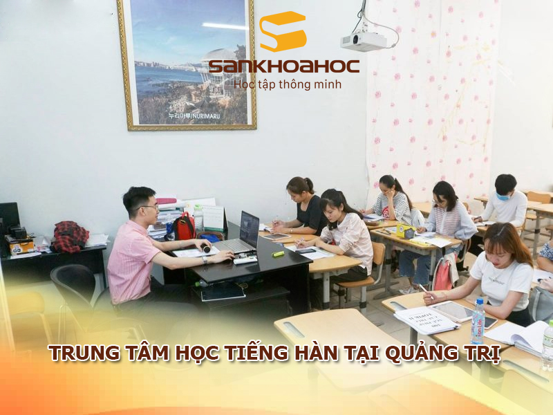 Trung tâm học tiếng Hàn tại Quảng Trị