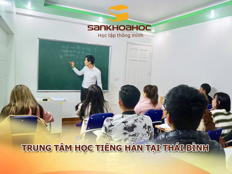 Trung tâm học tiếng Hàn tại Thái Bình