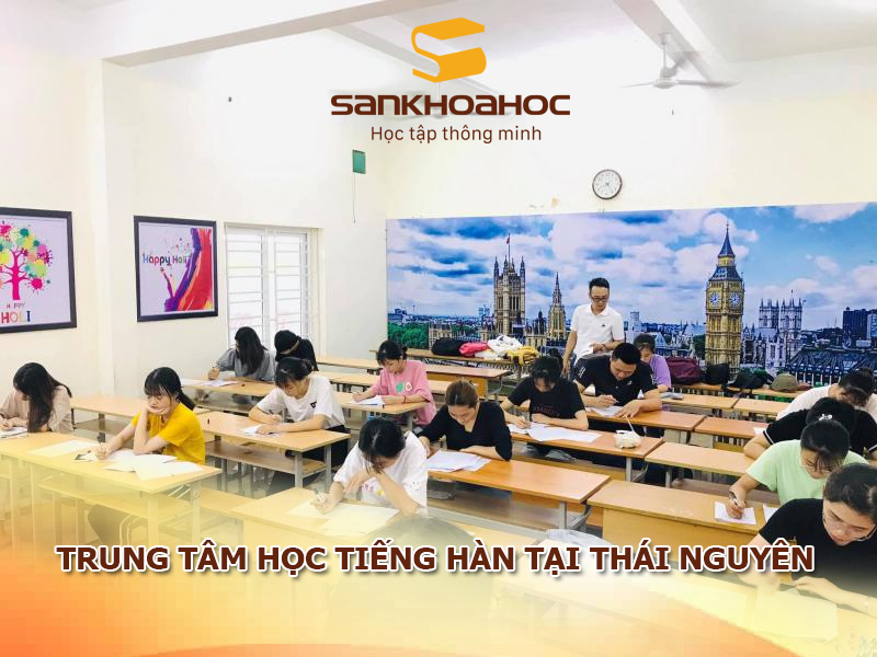 Trung tâm học tiếng Hàn tại Thái Nguyên