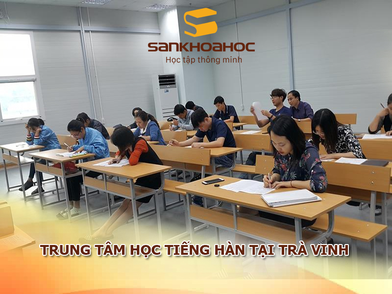 Trung tâm học tiếng Hàn tại Trà Vinh